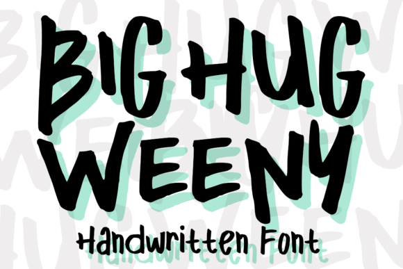 Big Hug Weeny: A Playful Handwritten Font for Campaigns That Stick
