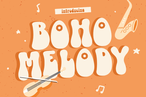 Boho Melody: A Retro Display Font for Authentic Branding