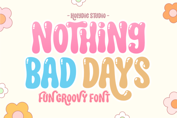 Nothing Bad Days Font for Playful, Vibrant Craft Projects