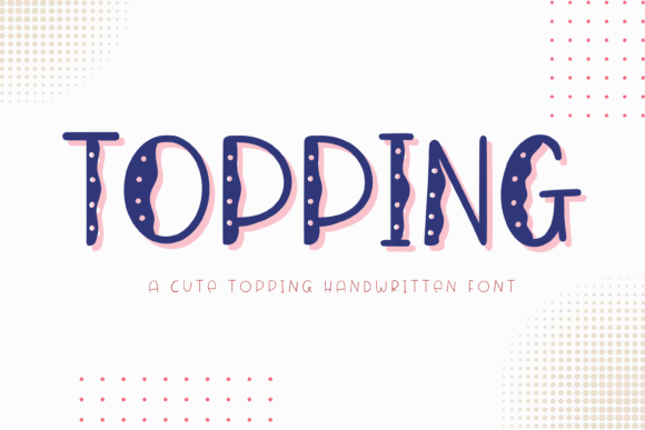 Topping: The Fun Display Font for Creative Campaigns